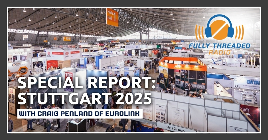 Fully Threaded Radio | Fastener Fair Global Stuttgart
