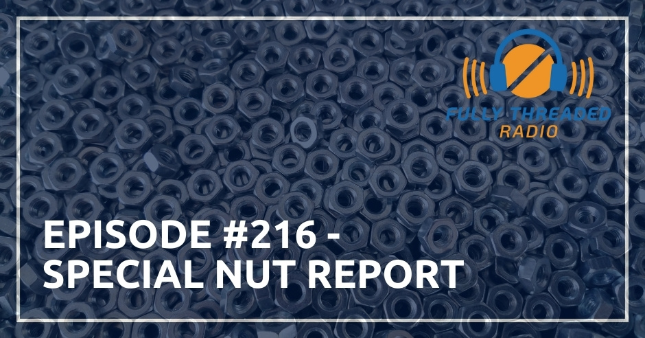 FTR 216 | Special Nut Report