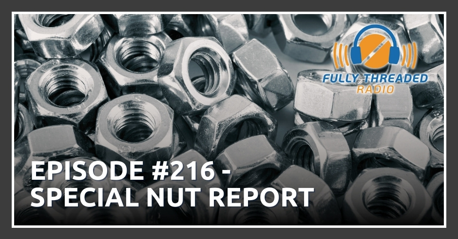 Fully Threaded Radio | Special Nut Report