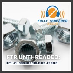 Fully Threaded Radio | Fastener Industry