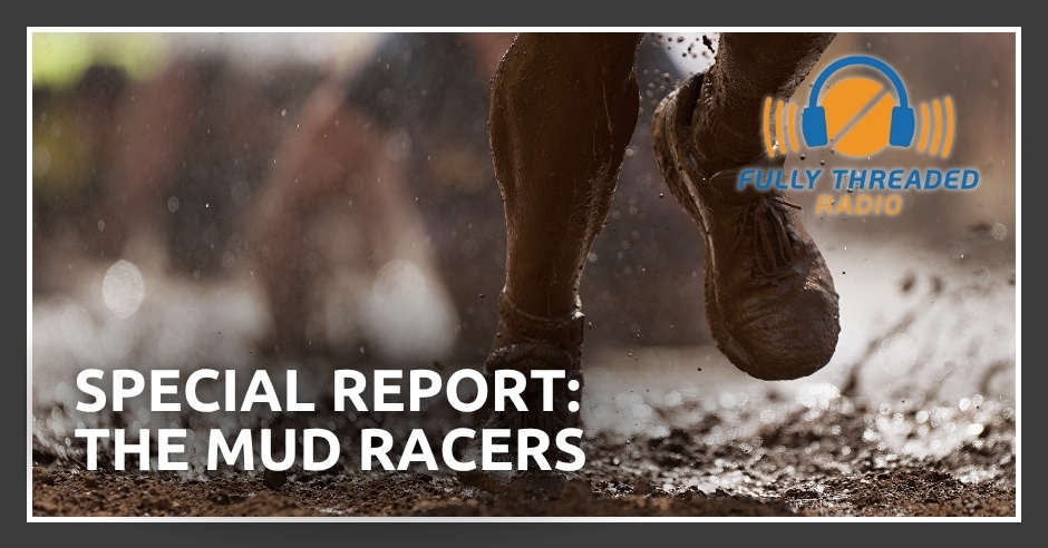 Fully Threaded Radio | Mud Racers